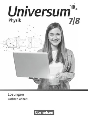 Universum Physik 7./8. Schuljahr. Gymnasium Sachsen-Anhalt - Lösungen zum Schulbuch. Cornelsen Verlag GmbH, 2024.