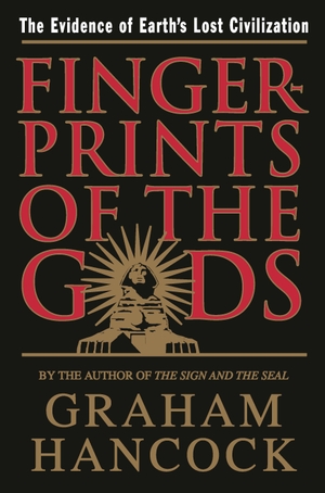 Hancock, Graham. Fingerprints of the Gods - The Evidence of Earth's Lost Civilization. Random House LLC US, 1996.