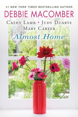 Macomber, Debbie / Lamb, Cathy et al. Almost Home. Kensington Publishing Corporation, 2023.