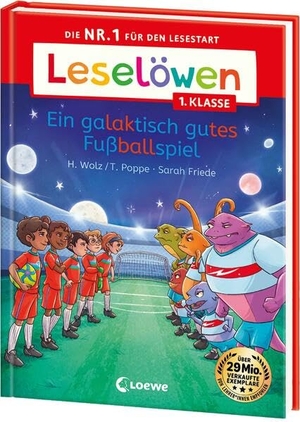 Wolz, Heiko / Thomas Poppe. Leselöwen 1. Klasse - Ein galaktisch gutes Fußballspiel - Die Nr. 1 für den Lesestart - Mit Leselernschrift ABeZeh - Erstlesebuch für Kinder ab 6 Jahren. Loewe Verlag GmbH, 2026.