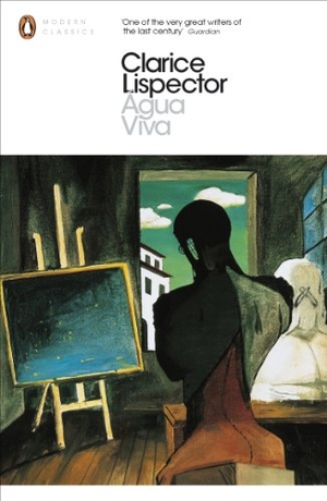 Lispector, Clarice. Agua Viva. Penguin Books Ltd (UK), 2014.