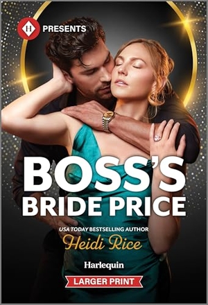 Rice, Heidi. Boss's Bride Price. Harlequin, 2026.
