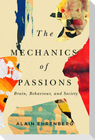 The Mechanics of Passion: Brain, Behaviour, and Society