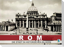 Rom: die Stadt in historischen Bildern (Wandkalender 2022 DIN A3 quer)