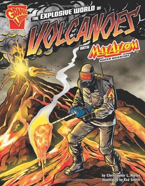 Harbo, Christopher L. The Explosive World of Volcanoes with Max Axiom, Super Scientist. Capstone, 2008.