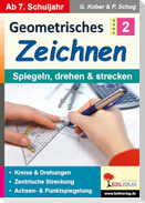 Geometrisches Zeichnen / Band 2: Spiegeln, drehen und strecken
