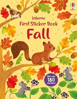 Greenwell, Jessica. First Sticker Book Fall. Usborne Books, 2026.