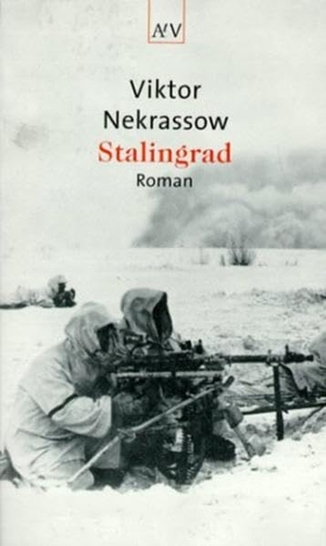 Nekrassow, Viktor. Stalingrad. Aufbau Taschenbuch Verlag, 2002.