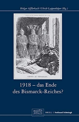 1918 - Das Ende des Bismarck-Reichs?. Schoeningh Ferdinand GmbH, 2021.
