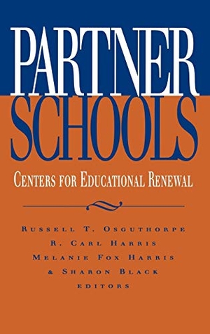 Osguthorpe / Black et al. Partner Schools - Centers for Educational Renewal. John Wiley & Sons, 1995.
