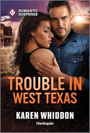 Whiddon, Karen. Trouble in West Texas. Harlequin, 2025.
