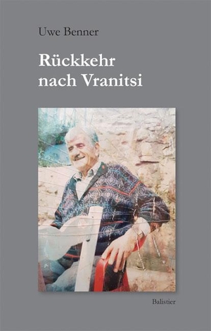 Benner, Uwe. Rückkehr nach Vranitsi. Balistier Verlag, 2021.
