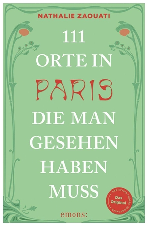 Zaouati, Nathalie. 111 Orte in Paris, die man gesehen haben muss - Reiseführer, komplett  neuer Band. Emons Verlag, 2026.