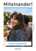 Miteinander! Deutsch für Alltag und Beruf Einstiegskurs. Arbeitsbuch