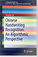 Chinese Handwriting Recognition: An Algorithmic Perspective