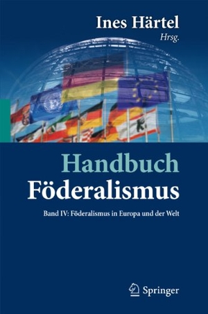 Härtel, Ines (Hrsg.). Handbuch Föderalismus - Föderalismus als demokratische Rechtsordnung und Rechtskultur in Deutschland, Europa und der Welt - Band IV: Föderalismus in Europa und der Welt. Springer Berlin Heidelberg, 2012.