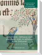 Childhood, Orphans and Underage Heirs in Medieval Rural England