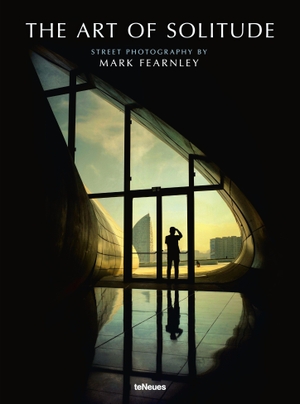 Fearnley, Mark. The Art of Solitude - Street Photography by Mark Fearnley. teNeues Verlag GmbH, 2026.