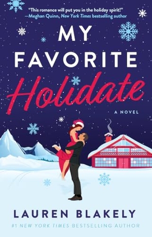 Blakely, Lauren. My Favorite Holidate - A Novel. Atria Books, 2025.