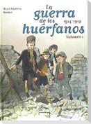 La guerra de los huérfanos 1, 1914-1915