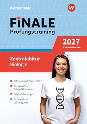 Peckrun, Anna Lena / Stauch, Ulrich et al. FiNALE Prüfungstraining Zentralabitur Nordrhein-Westfalen. Biologie 2027. Westermann Lernwelten, 2026.