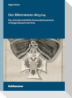 Der Rittersturm 1803/04