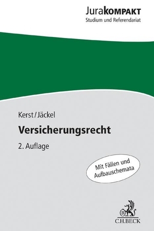 Kerst, Andreas / Holger Jäckel. Versicherungsrecht. C.H. Beck, 2020.