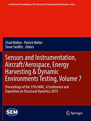 Walber, Chad / Steve Seidlitz et al (Hrsg.). Sensors and Instrumentation, Aircraft/Aerospace, Energy Harvesting & Dynamic Environments Testing, Volume 7 - Proceedings of the 37th IMAC, A Conference and Exposition on Structural Dynamics 2019. Springer International Publishing, 2020.
