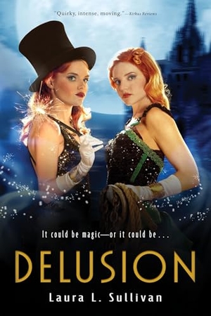 Sullivan, Laura L. Delusion. HarperCollins, 2014.