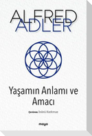 Yasamin Anlami ve Amaci