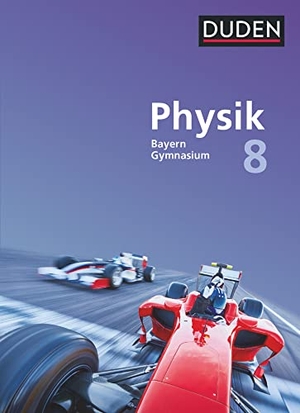 Hermann-Rottmair, Ferdinand / Huber, Ludwig et al. Duden Physik 8. Jahrgangsstufe - Gymnasium Bayern - Schülerbuch. Duden Schulbuch, 2020.