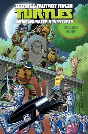 Lanzing, Jackson / Server, David et al. Teenage Mutant Ninja Turtles: New Animated Adventures Volume 4. IDW Publishing, 2015.