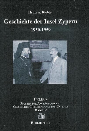 Richter, Heinz A.. Geschichte der Insel Zypern - Band 2: 1950-1959. Harrassowitz Verlag, 2009.