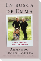 In Search of Emma \ En busca de Emma (Spanish edition)