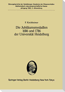 Die Jubiläumsmedaillen 1686 und 1786 der Universität Heidelberg