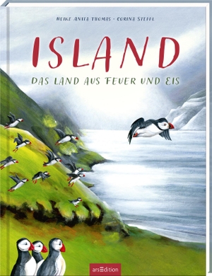 Steffl, Corina. Island - Das Land aus Feuer und Eis. Ars Edition GmbH, 2023.