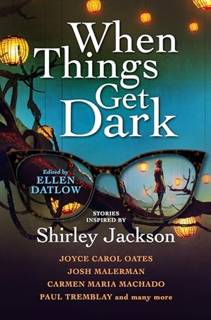 Oates, Joyce Carol / Malerman, Josh et al. When Things Get Dark. Titan Books Ltd, 2021.