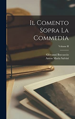 Boccaccio, Giovanni / Anton Maria Salvini. Il Comento Sopra la Commedia; Volume II. Tradd Street Press, 2022.