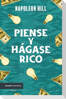 Piense Y Hágase Rico / Think and Grow Rich