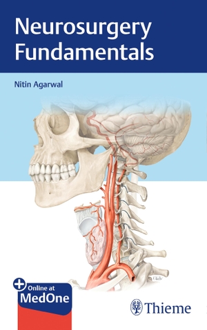 Agarwal, Nitin. Neurosurgery Fundamentals. Georg Thieme Verlag, 2019.