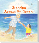 Grandpa Across the Ocean