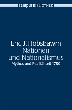 Hobsbawm, Eric. Nationen und Nationalismus - Mythos und Realität seit 1780. Campus Verlag GmbH, 2005.