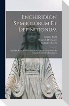 Enchiridion Symbolorum Et Definitionum