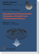 Standards for the Socioeconomic Evaluation of Health Care Services