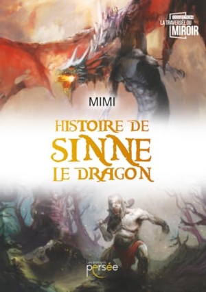 Mimi. Histoire de Sinne le dragon. Persee, 2018.
