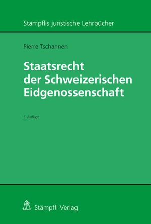 Tschannen, Pierre. Staatsrecht der Schweizerischen Eidgenossenschaft. Stämpfli Verlag AG, 2021.