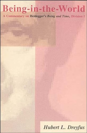 Dreyfus, Hubert L.. Being-in-the-World - A Commentary on Heidegger's Being in Time, Division I. MIT Press Ltd, 1990.