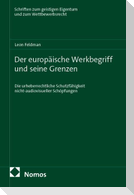 Der europäische Werkbegriff und seine Grenzen