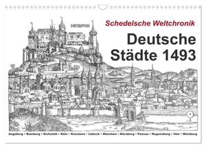 Liepke, Claus. Schedelsche Weltchronik Deutsche Städte 1493 (Wandkalender 2024 DIN A3 quer), CALVENDO Monatskalender - Deutschland im ausgehenden Mittelalter. Calvendo, 2023.