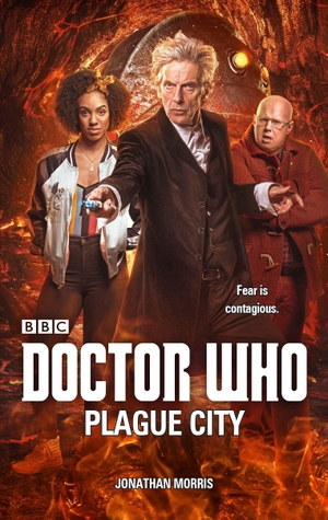 Morris, Jonathan. Doctor Who: Plague City. Ebury Publishing, 2020.